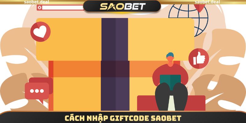 Cách nhập Giftcode SAOBET