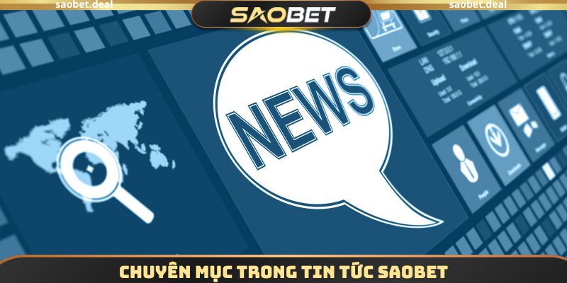 Chuyên mục trong Tin tức SAOBET