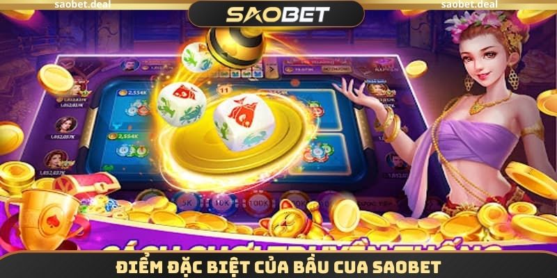 Bầu Cua SAOBET - Lựa Chọn Cá Cược Truyền Thống Tại Việt Nam 3 Điểm đặc biệt của Bầu cua SAOBET