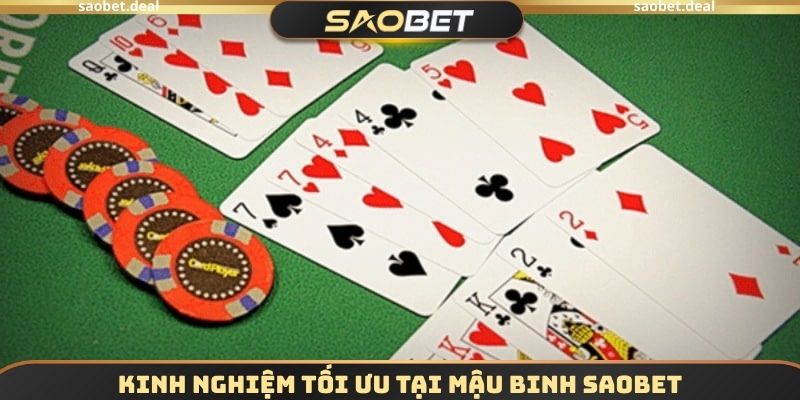 Kinh nghiệm tối ưu tại Mậu binh SAOBET