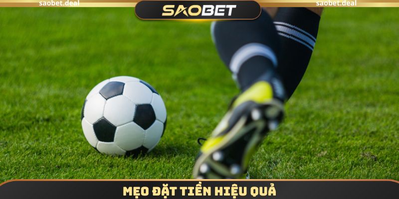 Mẹo đặt tiền hiệu quả