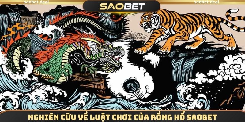 Rồng Hổ SAOBET - Bộ Môn Với Tỷ Lệ Thắng Lên Đến 80% 3 Nghiên cứu về luật chơi của Rồng hổ SAOBET