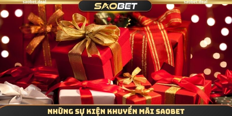 Những sự kiện khuyến mãi SAOBET