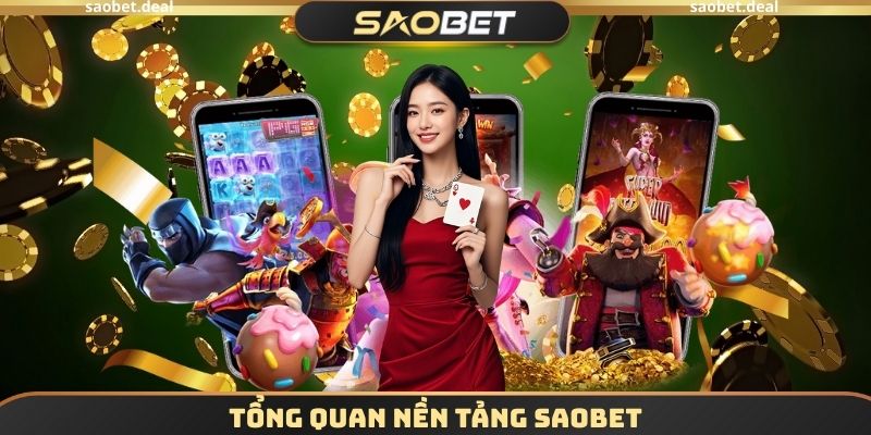 Trang chủ SAOBET 10 Tổng quan nền tảng SAOBET
