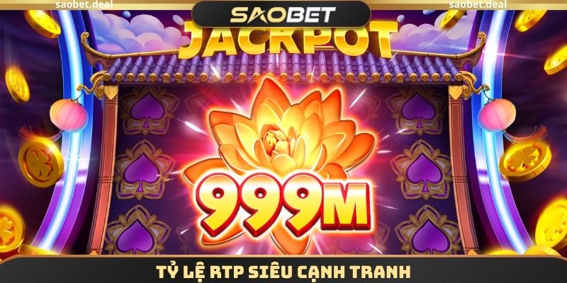 Nổ Hũ SAOBET - Sân Chơi Đẳng Cấp, Săn Jackpot Mỗi Ngày 2 Tỷ lệ RTP siêu cạnh tranh